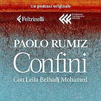 Confini – Con Paolo Rumiz e Leila Belhadj Mohamed