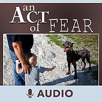An Act Of Fear (Audio)