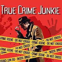 True Crime Junkie