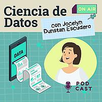 Ciencia de Datos con Jocelyn Dunstan