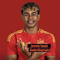 Lamine Yamal - Audio Biography