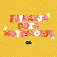 Jutranja doza motivacije