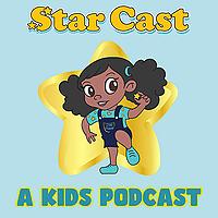 Star Cast: A Kid’s Podcast