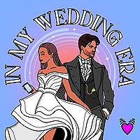 In My Wedding Era