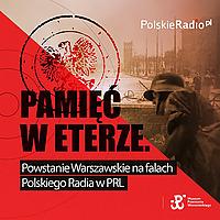 Powstanie Warszawskie. Pamięć w eterze