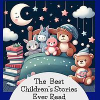 The Best Children's Stories Ever Read