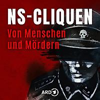 NS-CLIQUEN Von Menschen und Mördern