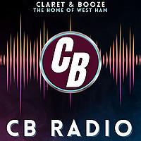 CB Radio The Essential West Ham United Podcast