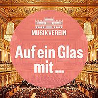 Auf ein Glas mit... Der Podcast des Wiener Musikverein