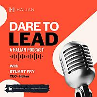 Dare to Lead: A Halian Podcast