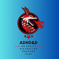 ADHD&D