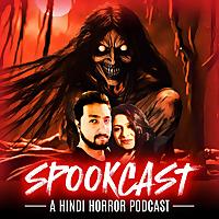 SPOOKCAST - A Hindi Horror Podcast