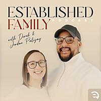 Established Family Podcast