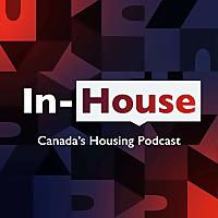 In-House – Canada's Housing Podcast