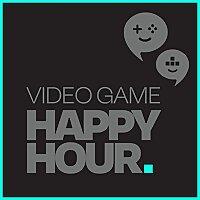 Video Game Happy Hour