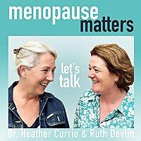 Menopause Matters - Let’s Talk