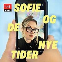 Sofie og de nye tider