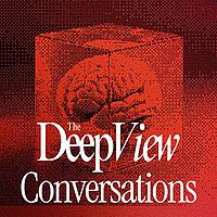 The Deep View: Conversations