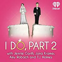 I Do, Part 2