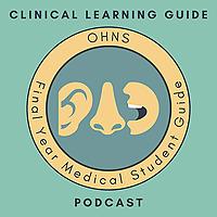 Otolaryngology Head and Neck Surgery Final Year Medical Student Guide