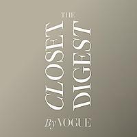 The Closet Digest by Vogue