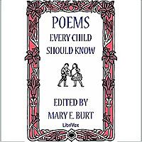 Poems Every Child Should Know by Various and  Mary E. Burt (1850 - 1918)