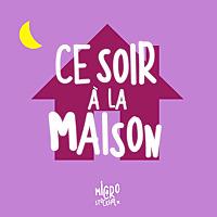 Ce soir à la maison