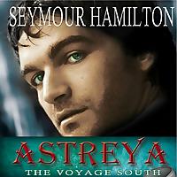 Astreya: Book 1. The Voyage South