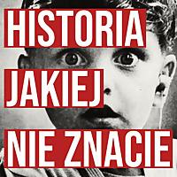 Historia Jakiej Nie Znacie