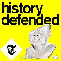 History Defended