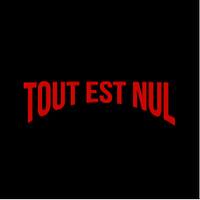 Tout est nul