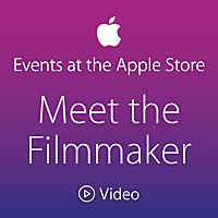 Meet the Filmmaker
