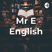 Mr E English