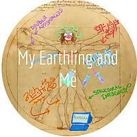 My Earthling and Me