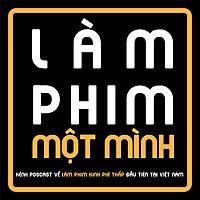 Làm Phim Một Mình