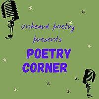 Unheard Poetry's Poetry Corner