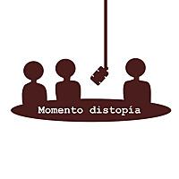 Momento distopías