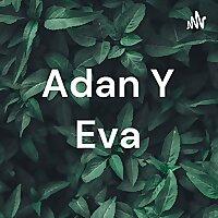 Adan Y Eva