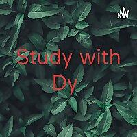 Study with Dy