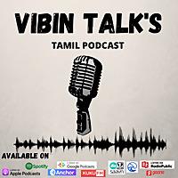 Vibin Talks-Tamil Podcast