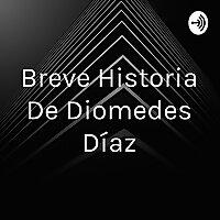 Breve Historia De Diomedes Díaz