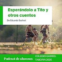 Esperándolo a Tito y otros cuentos