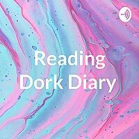 Reading Dork Diary