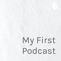 My First Podcast