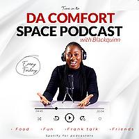 Da Comfort Space with Blackquinn