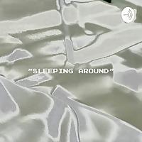 Sleeping Around