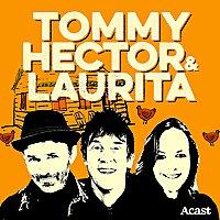The Tommy, Hector & Laurita Podcast