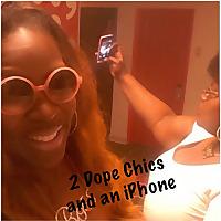 2 Dope Chics and an iPhone