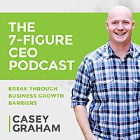The 7-Figure CEO Podcast