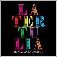 La Tertulia de Ana María Canseco